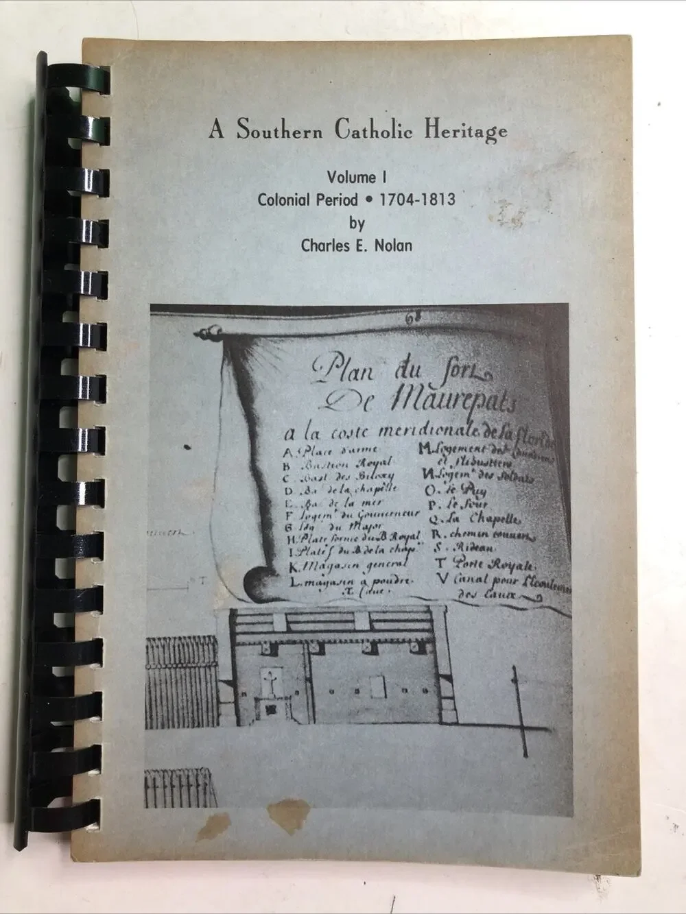 A Southern Catholic Heritage Volume 1 Charles Nolan Religious History Mobile AL
